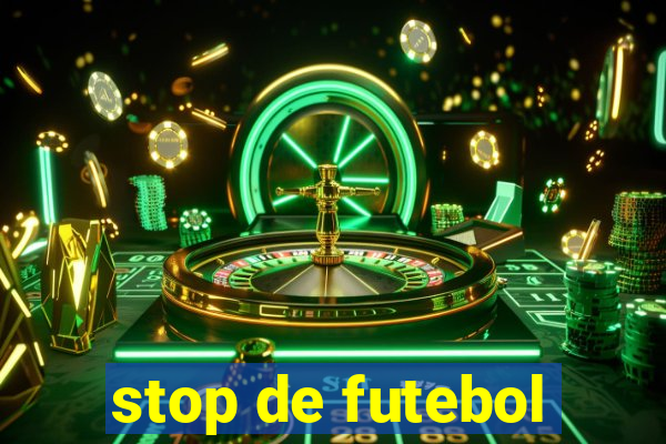 stop de futebol